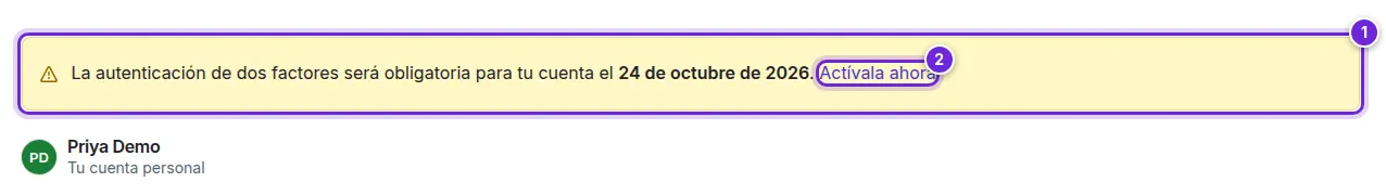 El recordatorio de la parte superior de la página: la autenticación de dos factores será obligatoria en una fecha, con el enlace Actívala ahora.