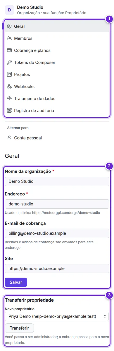 A página Geral da organização: o menu, o formulário de configurações e Transferir propriedade numerados de 1 a 3.