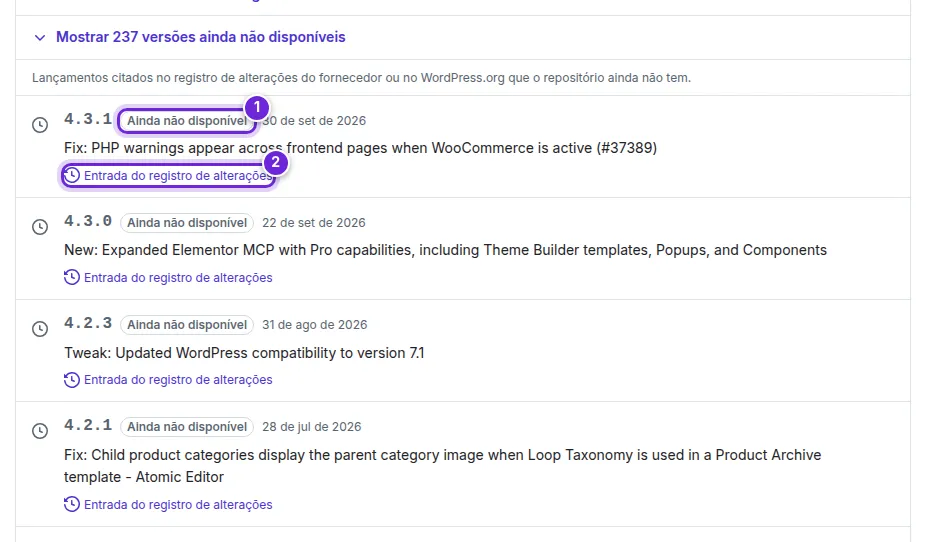 A lista expandida de versões ainda não disponíveis, cada uma marcada como Ainda não disponível com um link para sua entrada no registro de alterações.